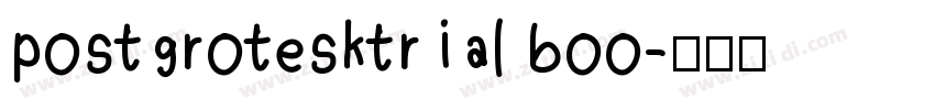 postgrotesktrial boo字体转换